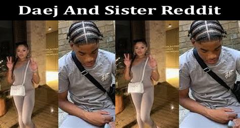 daej video leaked|Daej Aka Daejhasrizz And His Sister Video Leak